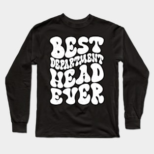 Best Dept Head Ever Long Sleeve T-Shirt